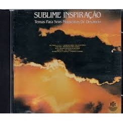 CD SIMONETTI E ORQUESTRA DE CÂMERA RGE / ORQUESTRA DE CÂMERA HECTOR LAGNA FIETTA SUBLIME INSPIRAÇÃO - TEMA PARA SEUS MOM