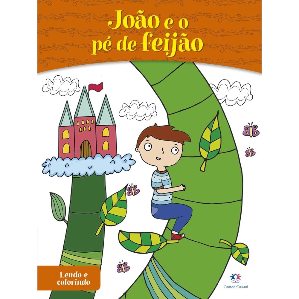 João e o pé de feijão Lendo e Colorindo autor Ciranda Cultural