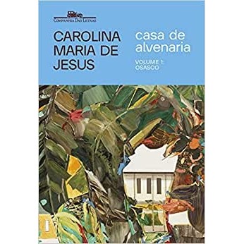 Casa de Alvenaria Volume 1: Osasco autor Carolina Maria De Jesus