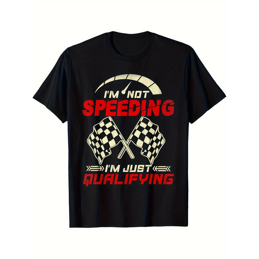 Camiseta 100% Algodão Camiseta Masculina Not Speeding Just Racing Presente Confortável Divertida Estilosa Casual