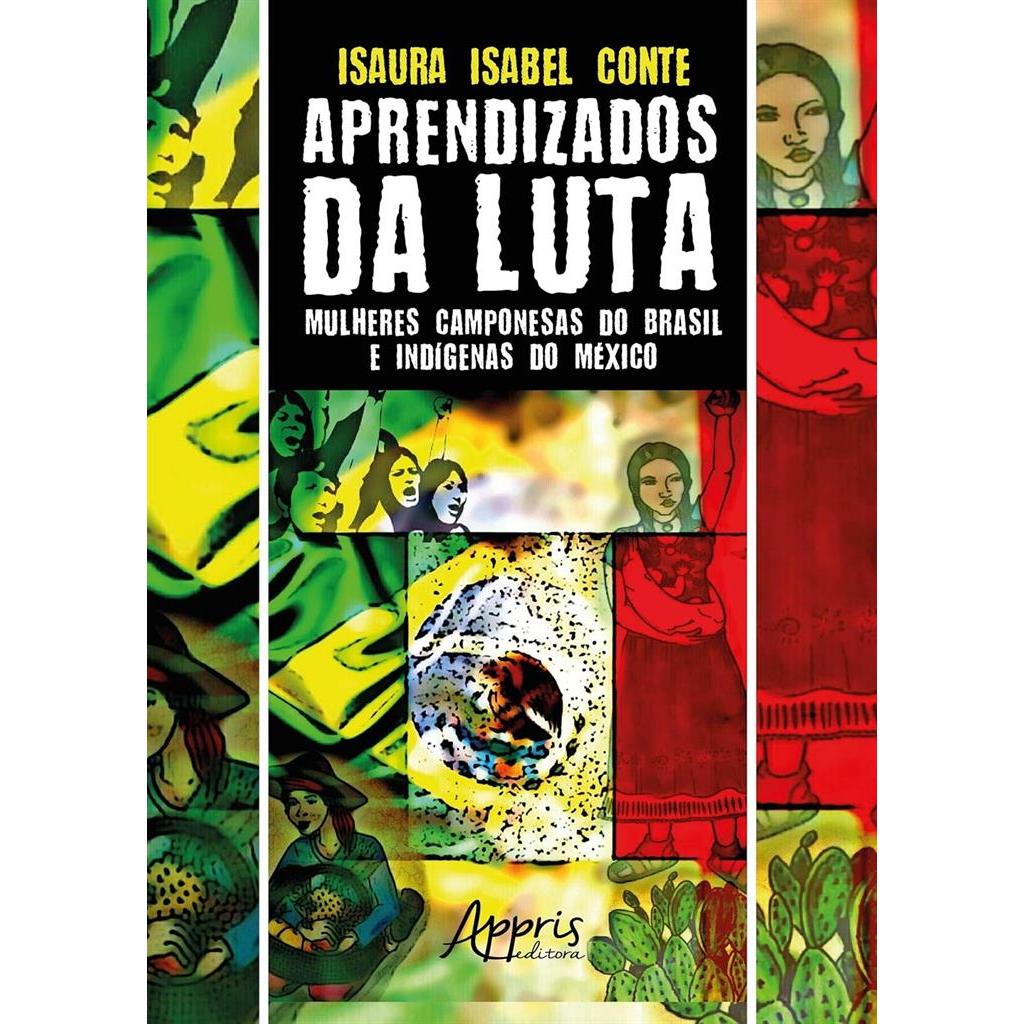 Aprendizados da luta - mulheres camponesas do brasil e indigenas do méxico autor Isaura Isabel Conte