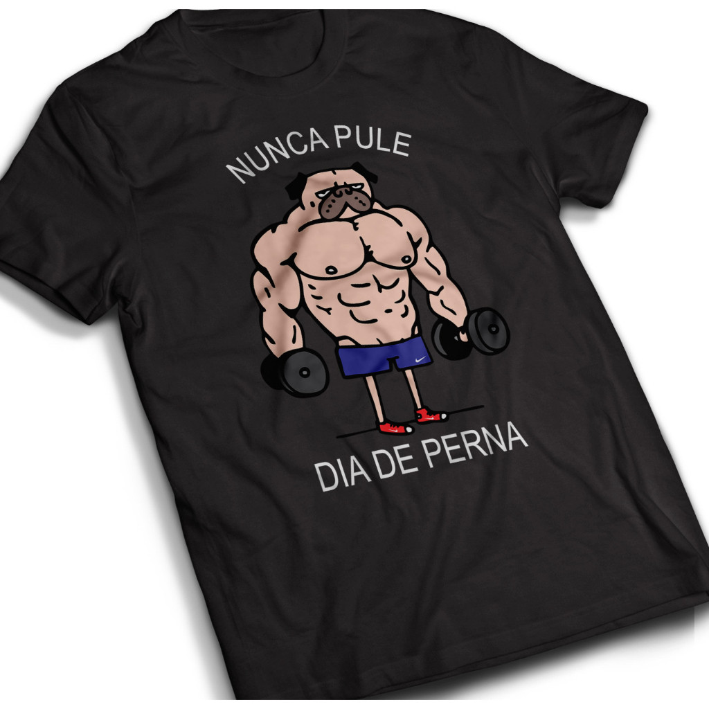 Camiseta Oversized  Academia Premium Nunca Pule Dia De Perna Unissex Confortavel Treino Maromba