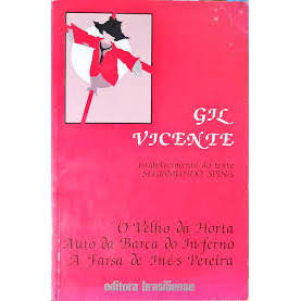 Livro O Velho da Horta Auto da Barca do Inferno A Farsa de Inês Pereira de Gil Vicente 7853595