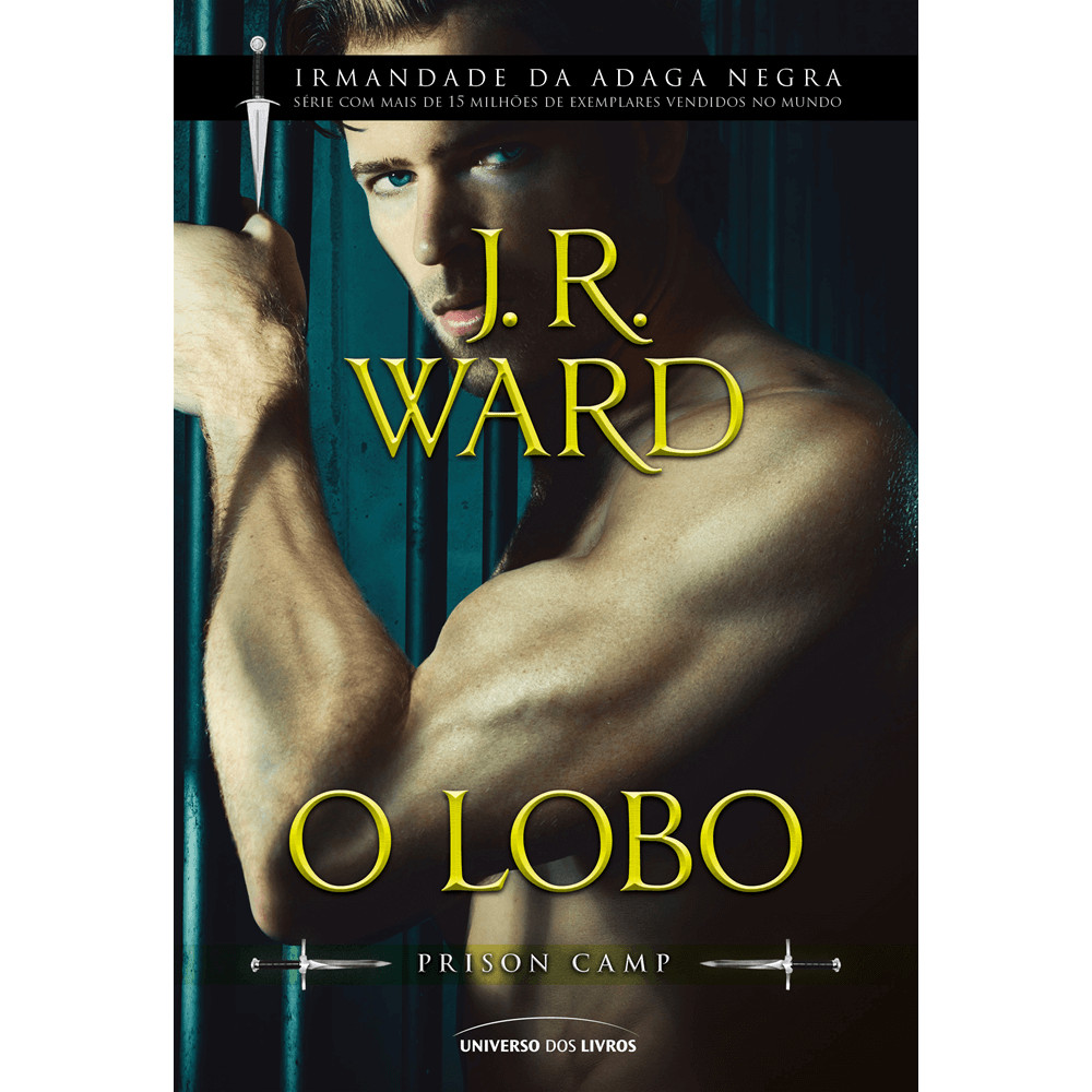 Capa do livro Livro - O Lobo - por J. R. Ward - Editora Universo dos Livros