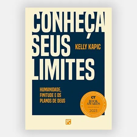 Conheça seus Limites | Humanidade, Finitude e os Planos de Deus | Kelly Kapic em Oferta na Shopee