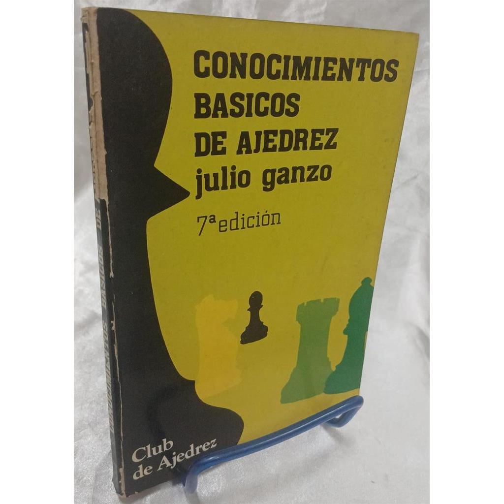 Conocimientos basicos de ajedrez autor Julio Ganzo D8b4