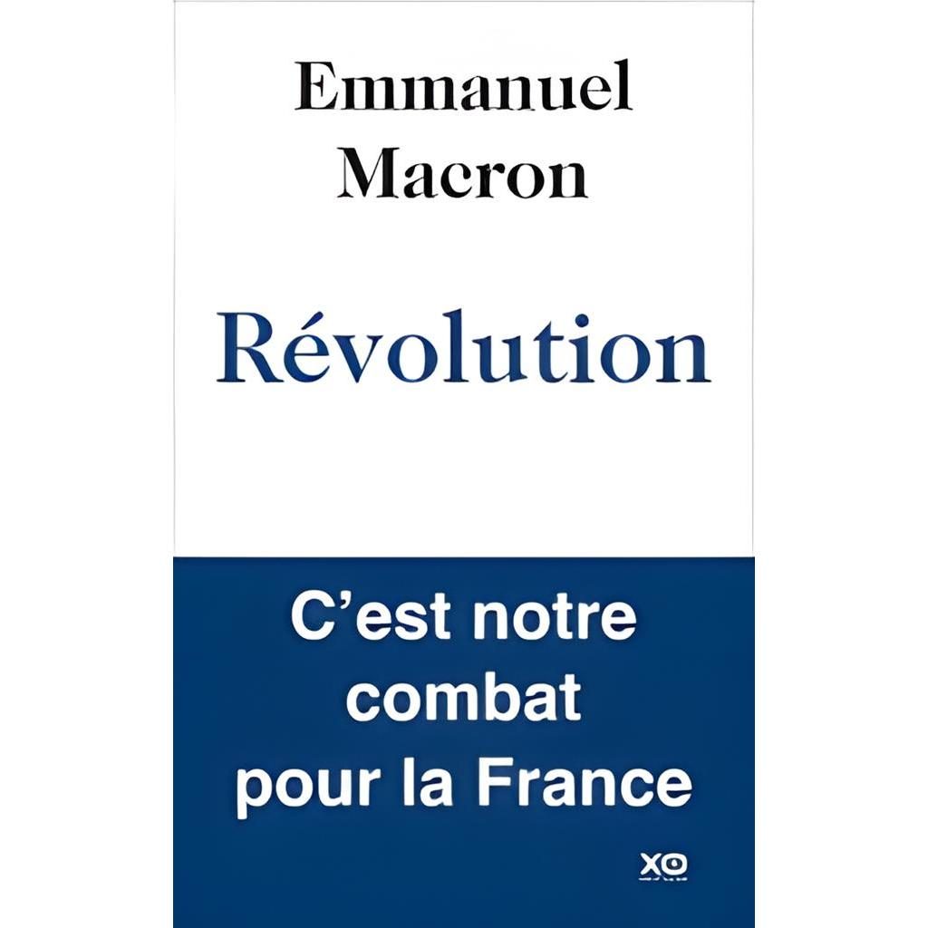 Révolution: Cest Notre Combat Pour La France autor Emmanuel Macron