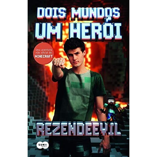Dois Mundos. Um Herói. Uma Aventura Não Oficial De Minecraft de RezendeEvil, 7078230 de Rezendeevil 7871213