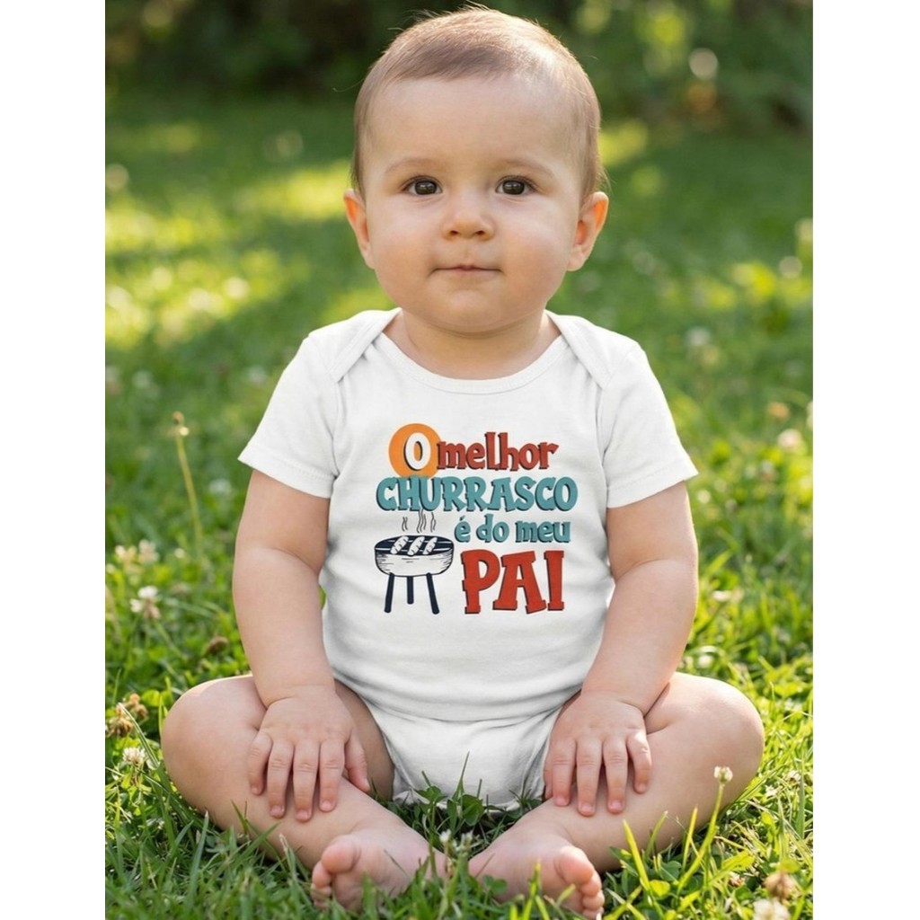 Body Bebê Melhor Churrasco É Do Meu Pai Estampa Divertida Tamanhos P M G GG em Oferta na Shopee