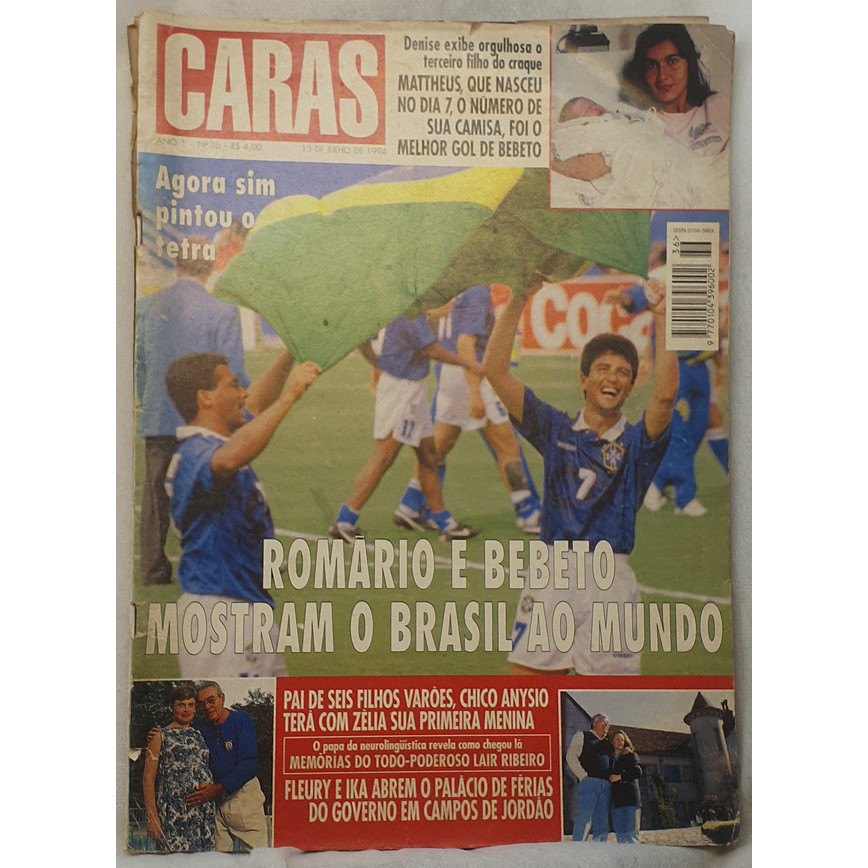 Revista Caras 36 - Romário e Bebeto Mostram o Brasil ao Mundo