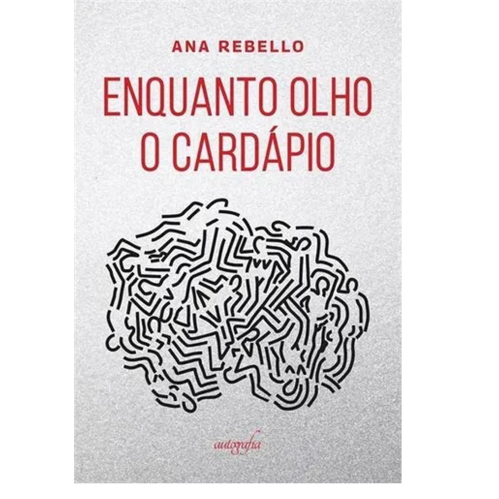 Enquanto Olho no Cardápio autor Ana Rebello