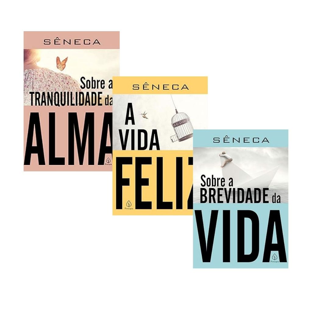 Kit Sêneca – Filosofia Estoica (Brevidade da vida + A vida feliz + Sobre a tranquilidade da alma)