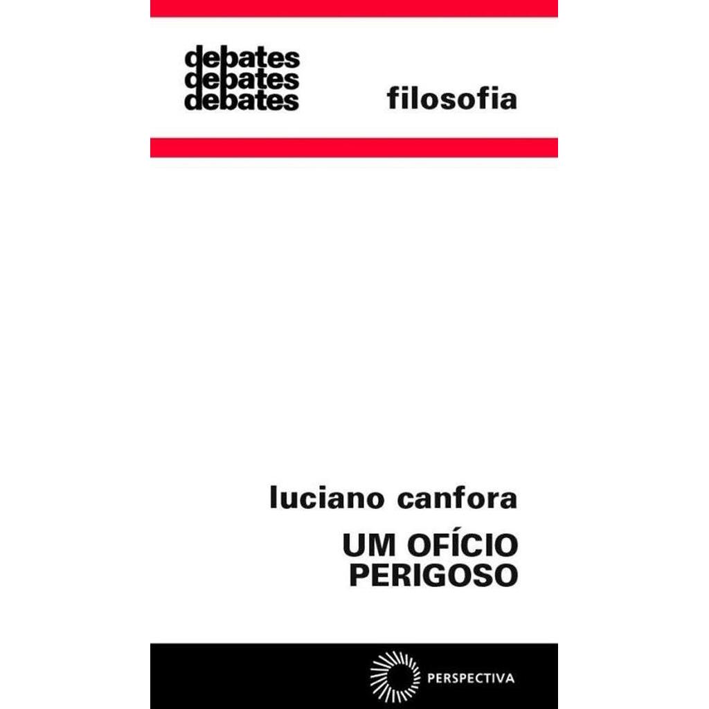 Um Ofício Perigoso autor Luciano Canfora