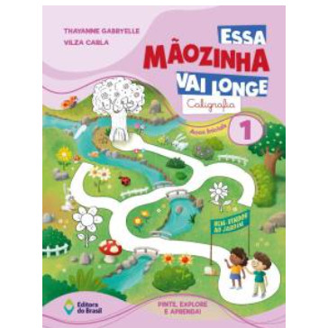 ESSA MAOZINHA VAI LONGE - CALIGRAFIA 1º ANO