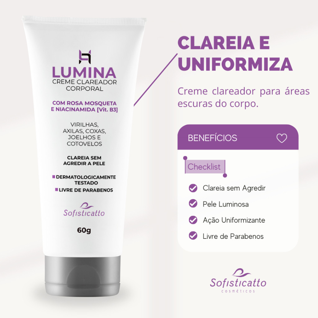 Creme Clareador Íntimo Lumina Sofisticatto 60g Rosa Mosqueta Niacinamida Axilas Virilha Joelhos Tira Manchas