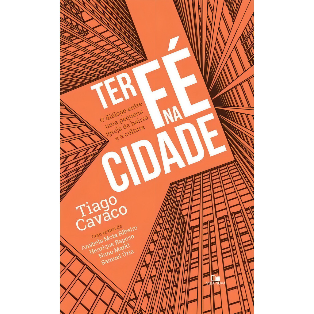 Livro Ter Fé Na Cidade - Tiago Cavaco