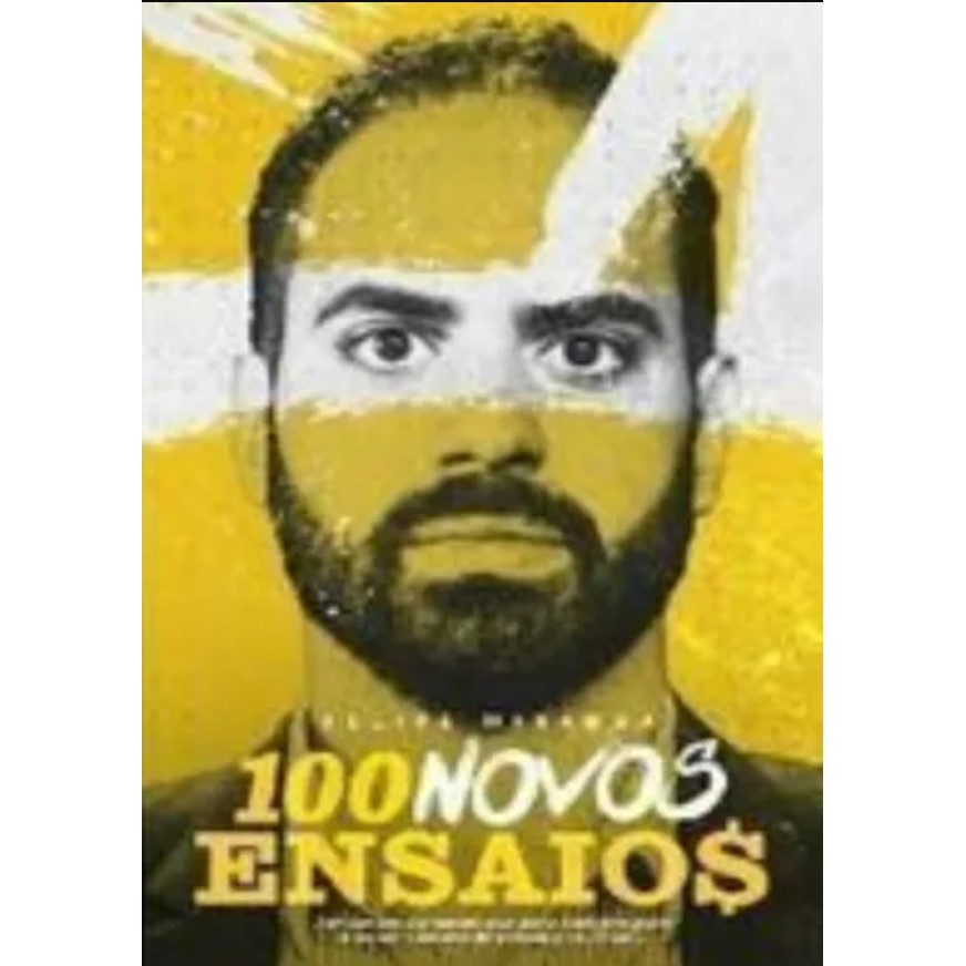 100 Novos Ensaios - O Guia dos Investimentos para a Vida Toda, Todos os Dias autor Felipe Miranda