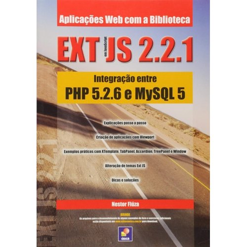 Aplicaoes Web Com A Biblioteca Ext Js 2.2.1: Integraao Entre Php 5.2.6 E Mysql 5 de Nestor Fiuza 7861352
