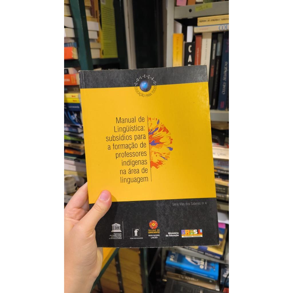Manual de Linguística: subsídios para a formação de professores indígenas autor Marcus Maia