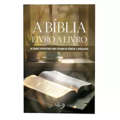 A Bíblia Livro a Livro | 66 Chaves Expositivas Para Estudar De Gênesis a Apocalipse