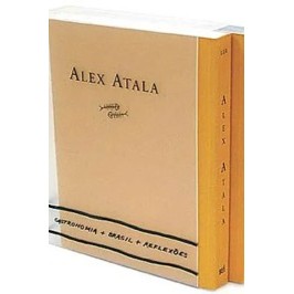 Alex Atala: Gastronomia + Brasil + Reflexões