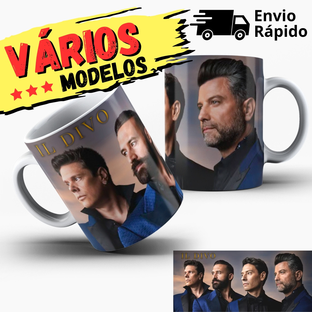 Caneca Il Divo 7 Modelos Envio Rápido