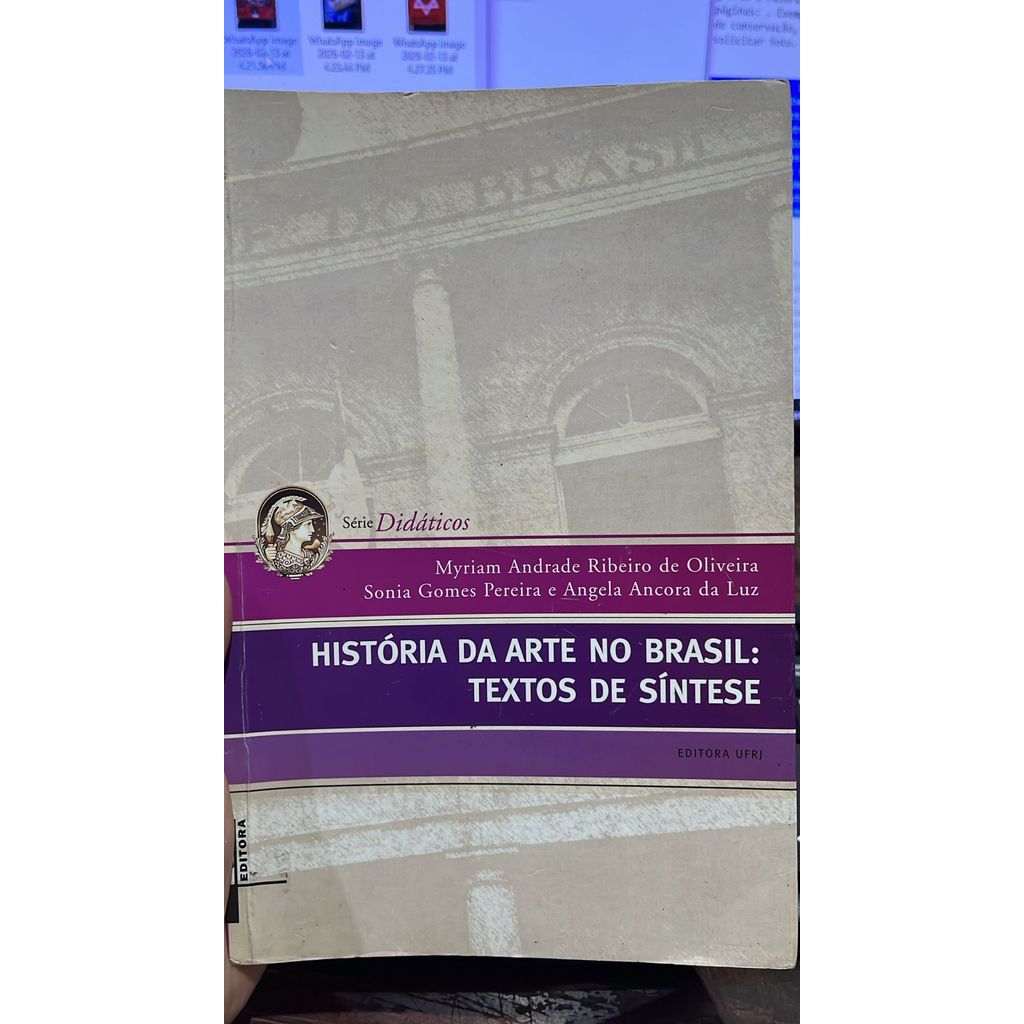 História da Arte no Brasil - Textos se Síntese de Myriam Andrade Ribeiro de Oliveira 7833695