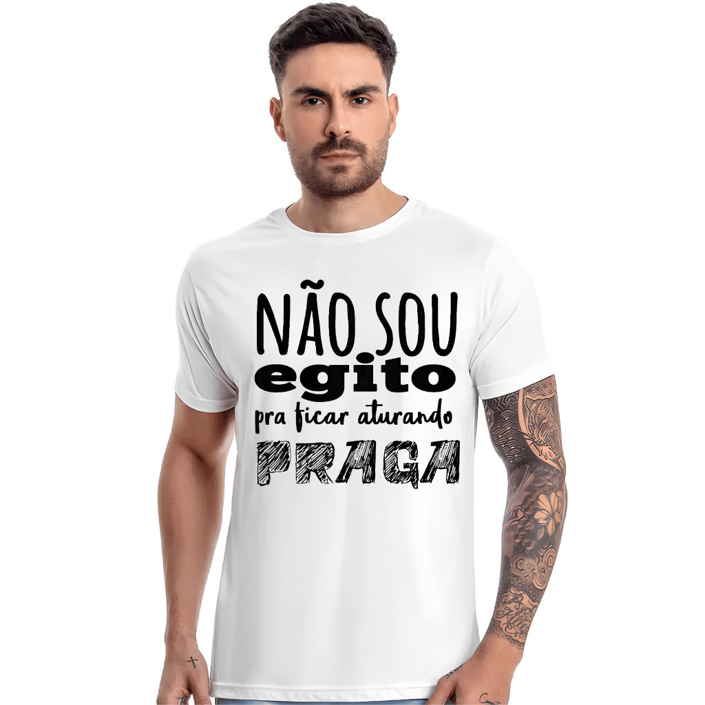 Camiseta Atmclass Blusa Unissex T-shirt Camisa   Não Sou Egito Pra Ficar Aturando Praga Divertido Engraçado Unissex Envi