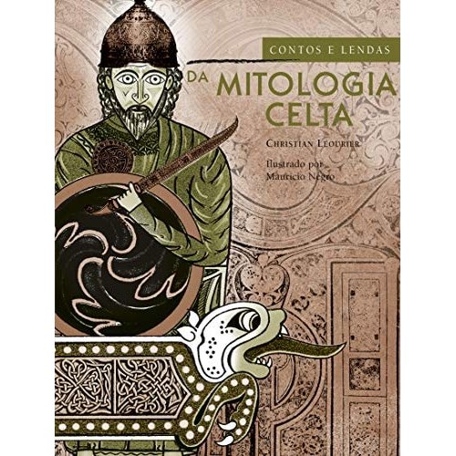 Livro Contos E Lendas Da Mitologia Celta de Christian Léourier 7874001