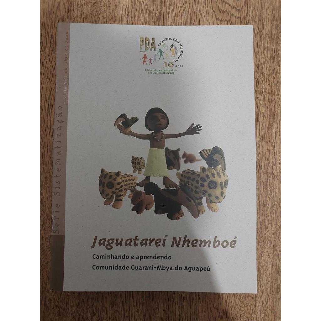 Jaguatareí Nhemboé Comunidade Guarani-mbya do Aguapéu autor Ministerio Meio Ambiente