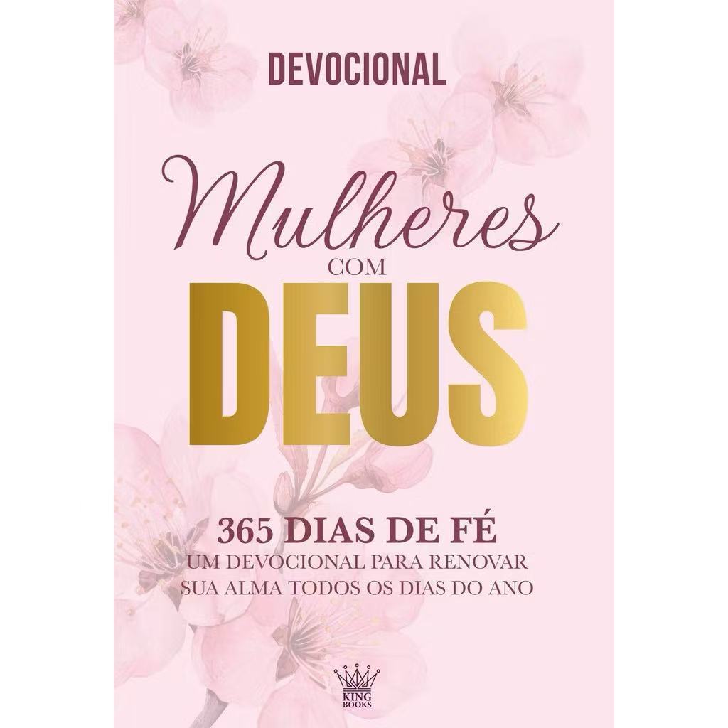 Mulheres com Deus - 365 Dias de Fé - Devocional