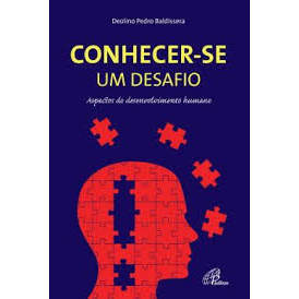 Conhecer-se um Desafio: Aspectos do Desenvolvimento Humano autor Deolino Pedro Baldissera