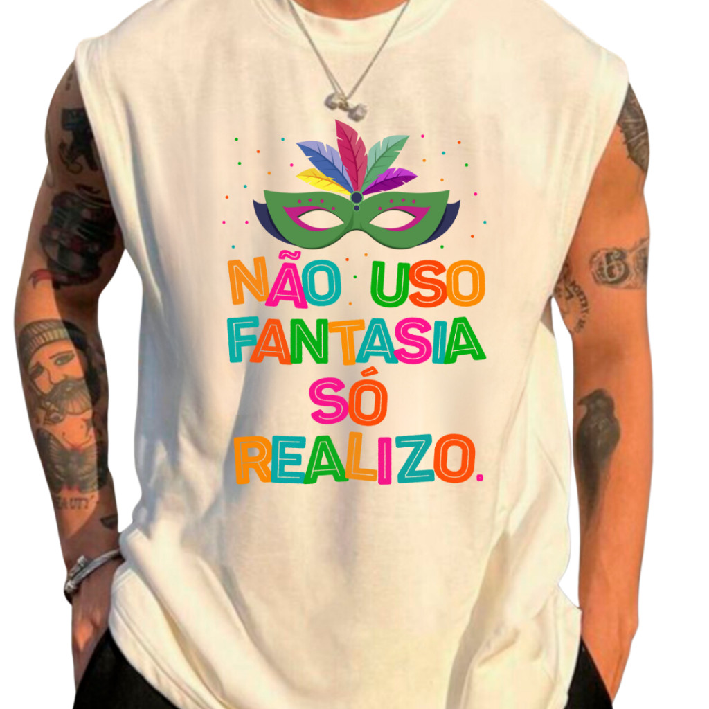 Camiseta Regata Carnaval Oversized Masculina Frase Engraçada Não Uso Fantasia Só Realizo Bloquinho em Oferta na Shopee