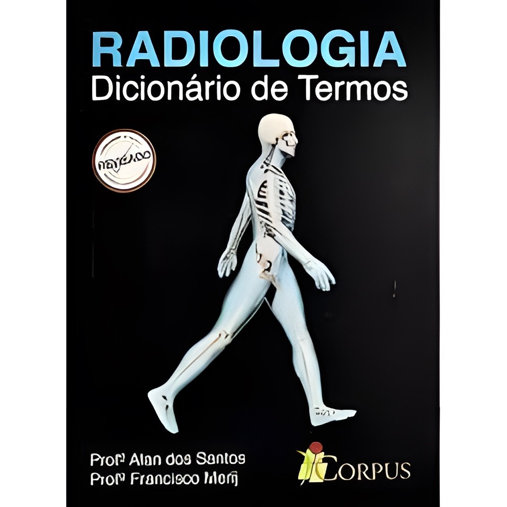 Radiologia - Dicionário de Termos autor Profº Alan do Santo e Profº Francisco Marij