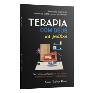 Terapia com Deus na Prática - Exercícios Espirituais Para Dias Difíceis | Equipe Teológica Penkal em Oferta na Shopee