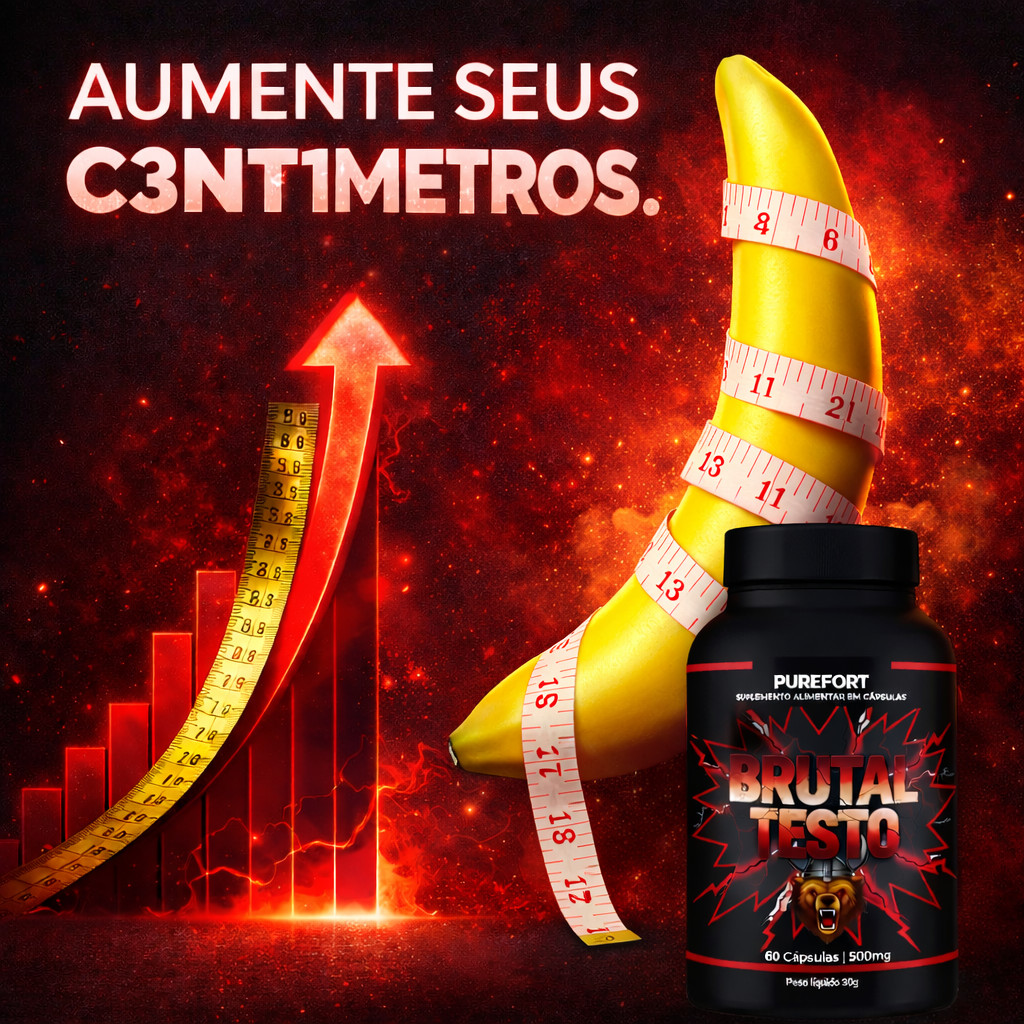 Brutal Te'sto | Aumente Seus C3nt'1metros e Pote'ncialize Sua Perfor'mance Purefort — R$ 25,85 em Shopee, 63% OFF