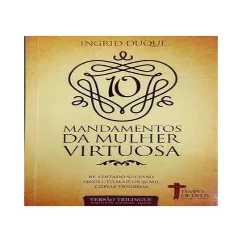 Mandamentos da mulher virtuosa autor Duque, Ingrid