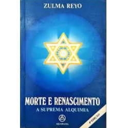 Morte E Renascimento A Suprema Alquimia de Zulma Reyo 7159324 de Patricia Kaminski Richard Katz 7871814