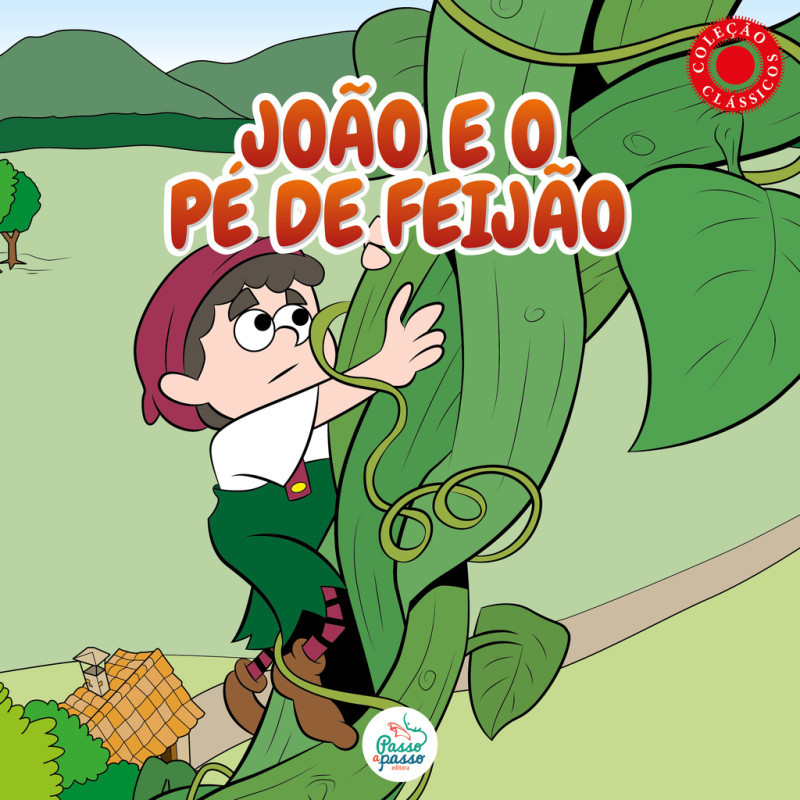João e o Pé de Feijão - Autor : Mailza de Fátima Barbosa - Ed. Passo a Passo ( p08 )