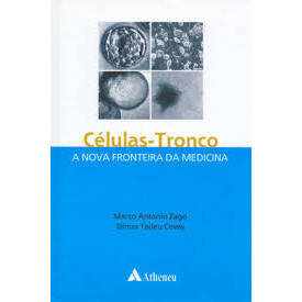 Células Tronco - a Nova Fronteira da Medicina autor Marco Antonio Zago; Dimas Tadeu Covas