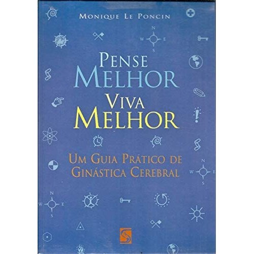 Pense Melhor Viva Melhor - Auto Ajuda de Monique Leponcin 7814451