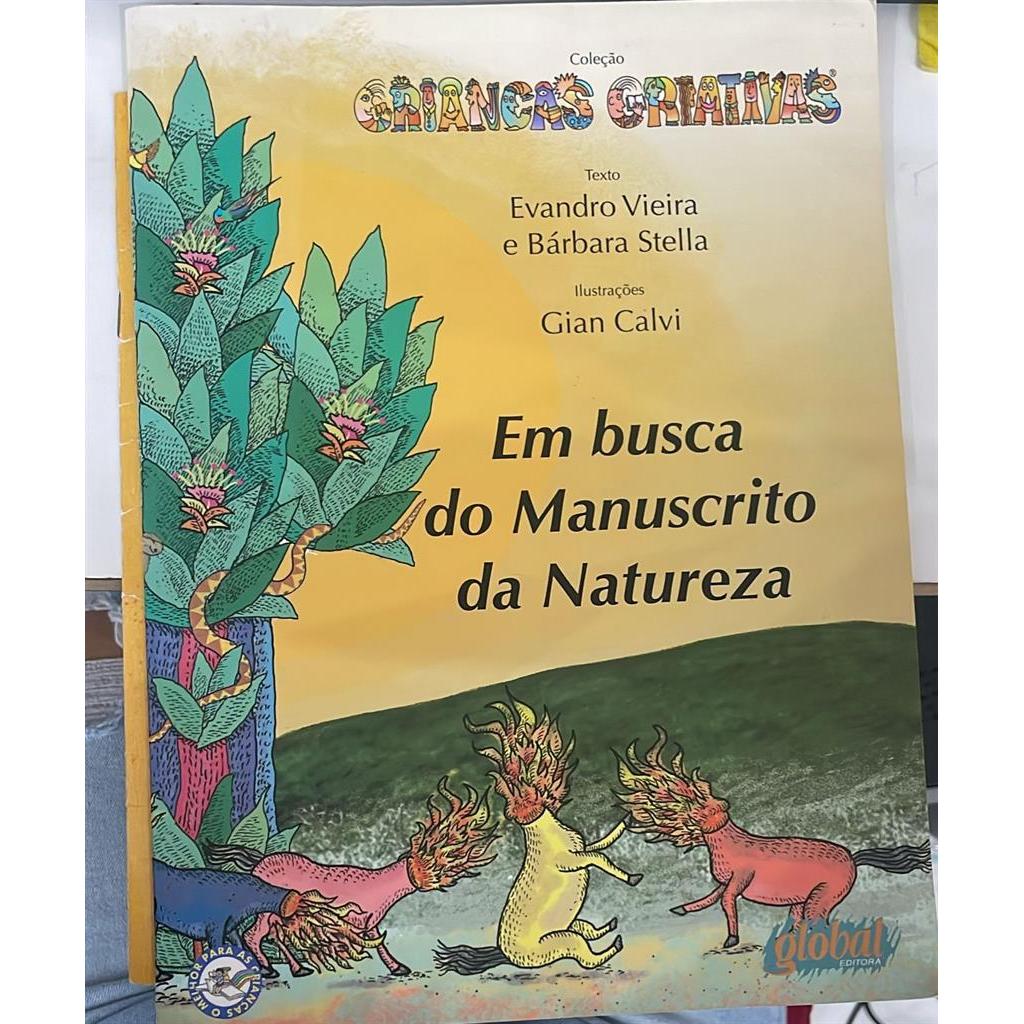 EM BUSCA DO MANUSCRITO DA NATUREZA autor EVANDRO VIEIRA E BÁRBARA STELLA