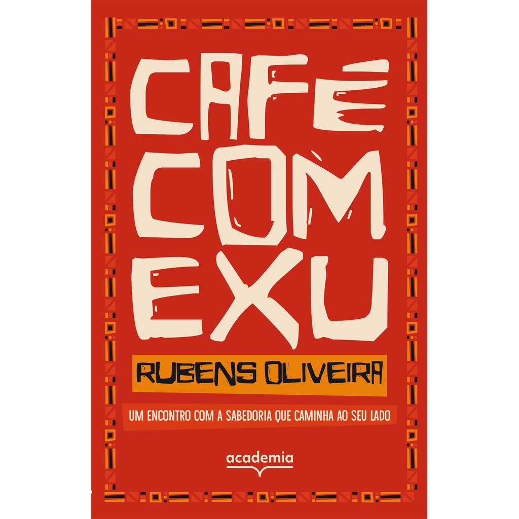 Café com Exu: Um encontro com a sabedoria que caminha ao seu lado livro lojaVP 071