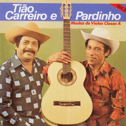 VINIL Tião Carreiro & Pardinho Modas de Viola Classe A (Volume 3)