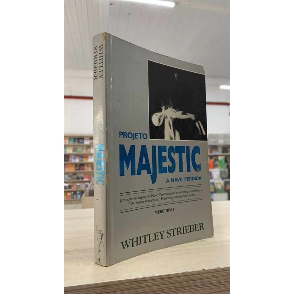 Projeto Majestic A Nave Perdida autor Shirley Strieber