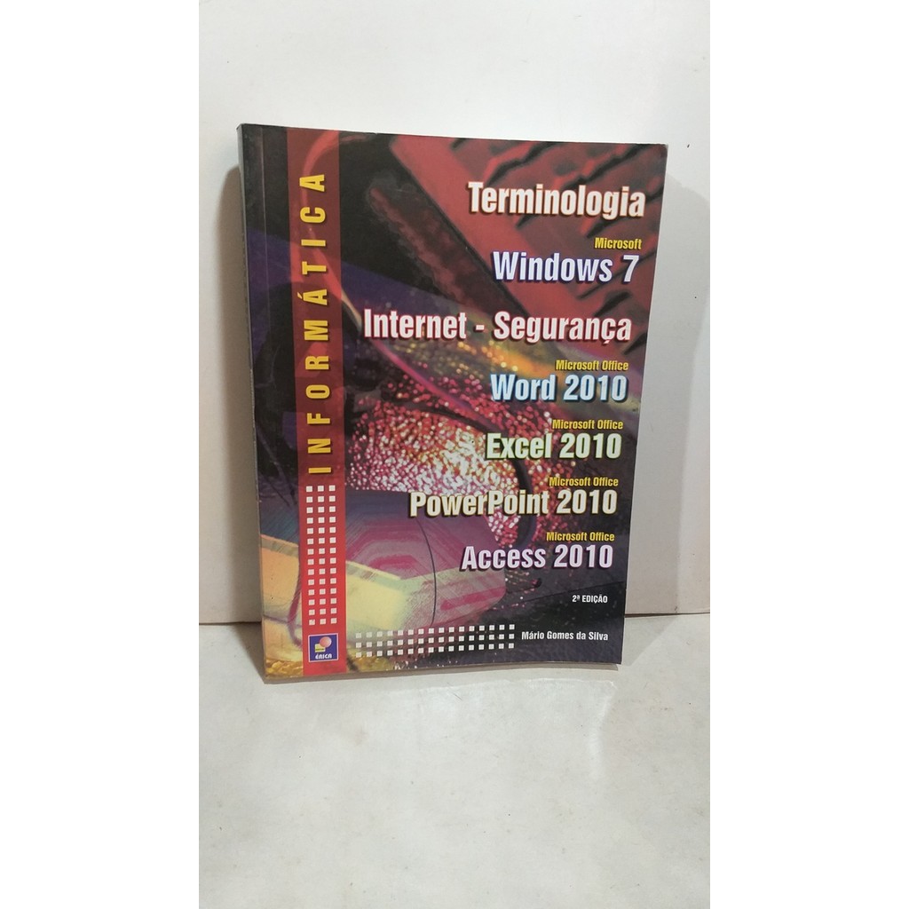 Informatica Terminologia: Windows 7 Internet - Seguranca, Word 20 -  Excel 20, Powerpoint 20 - Access 20 de Jonathan ...