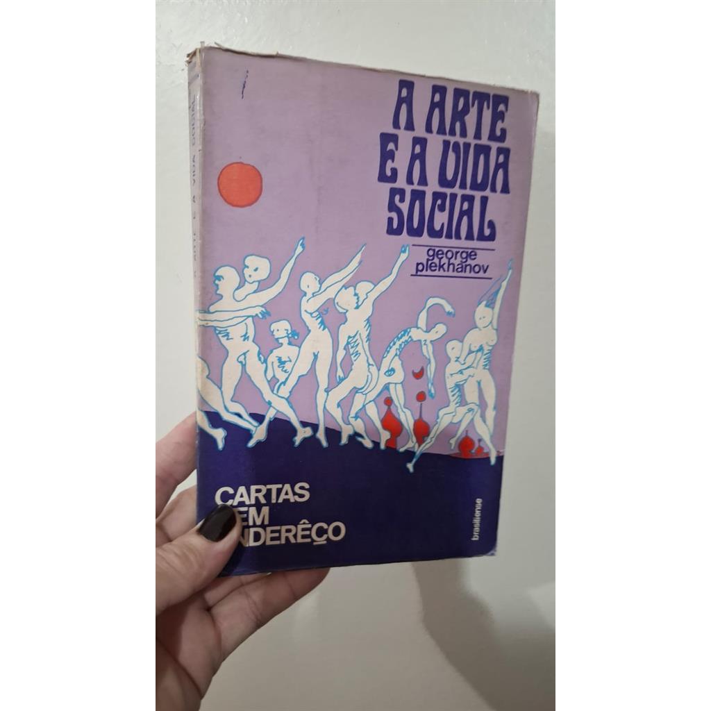 A arte e a vida social - Cartas sem endereço autor George Plekhanov