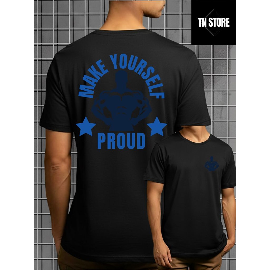 Camiseta Make Yourself Proud Academia Gym Musculação Camisa Blusa Unissex Masculino Feminino 100% Algodão Plus Size