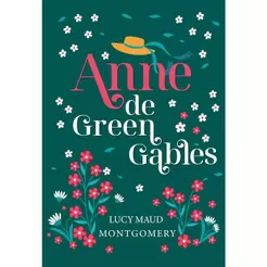 Anne de Green Gables | Edição Luxo | Capa Dura | Lucy Maud