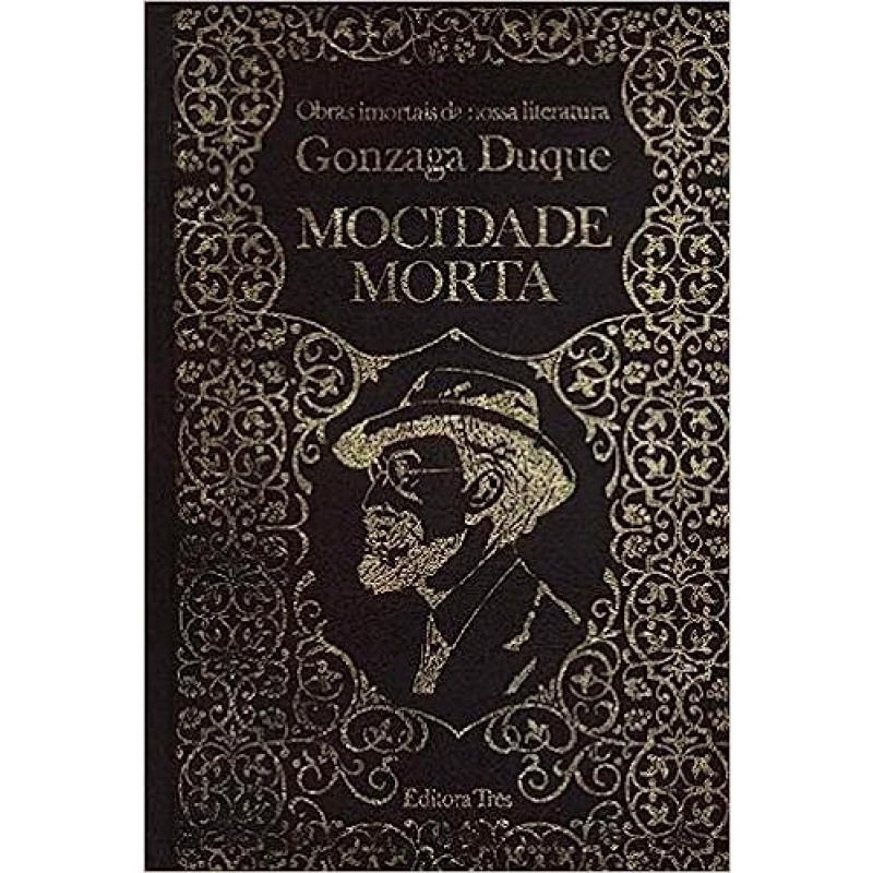 Vol 24 Mocidade Morta Obras Imortais da Nossa Literatura autor Duque, Gonzaga